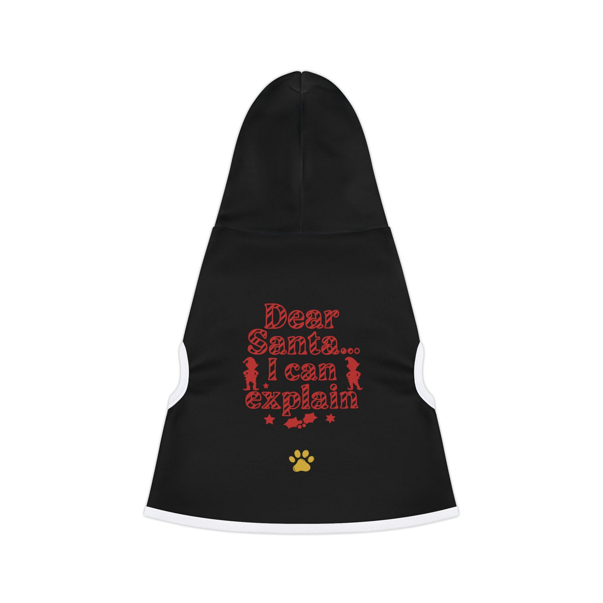 Black pet hoodie with red "Dear Santa, I can explain" and a paw print