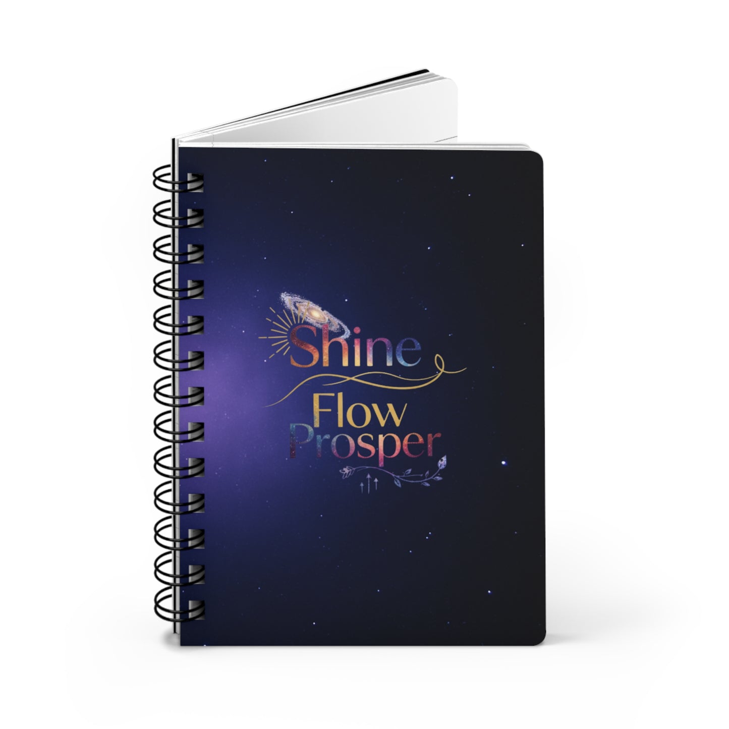 Shine Flow Prosper Journal – Cosmic Manifestation Spiral Notebook by Druvs