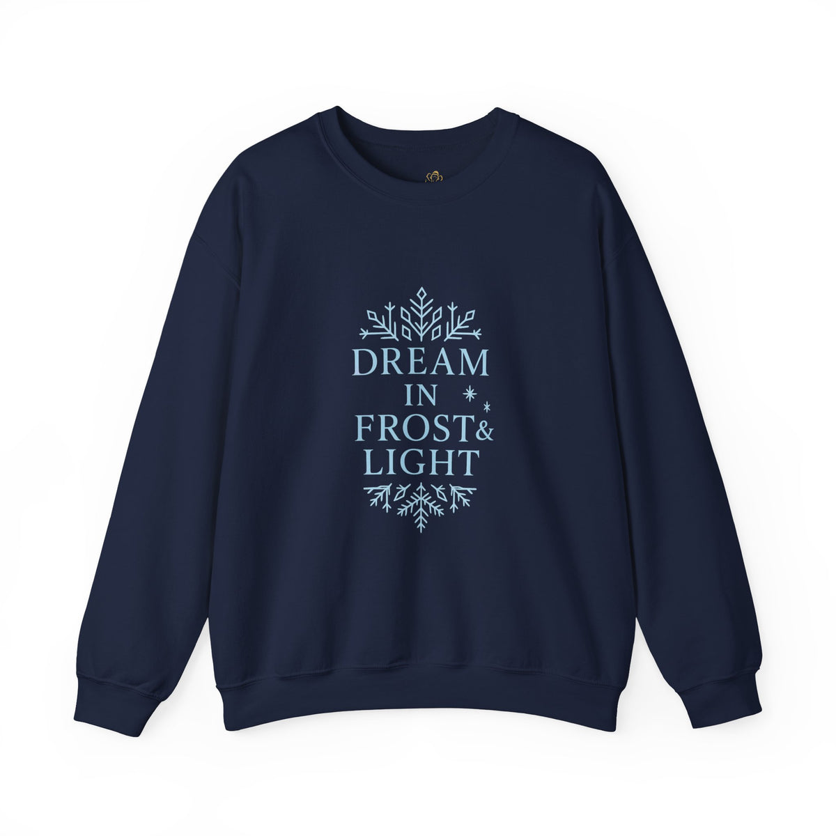 Navy sweatshirt with "Dream in Frost & Light" framed by snowflakes