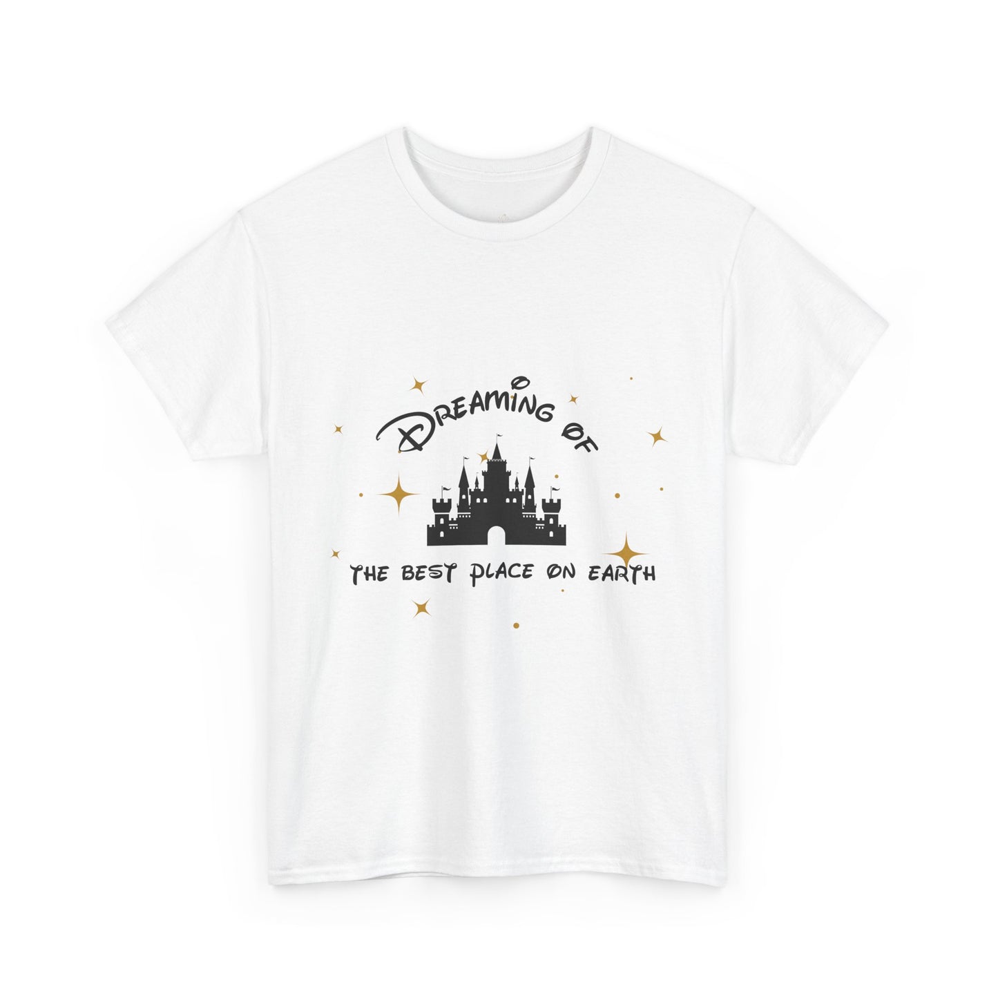Best Place On Earth Tshirt - Dreaming, Disney, Casual Wear, Holiday Wear
