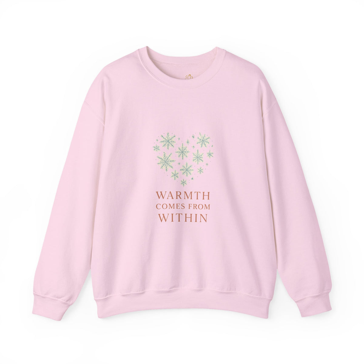 Pink sweatshirt with "Warmth comes from within" inside a snowflake heart