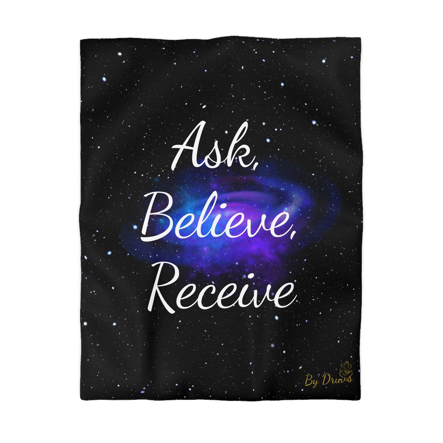 Black duvet cover with galaxy swirl and white text “Ask, Believe, Receive” by Druvs – spiritual bedding design.