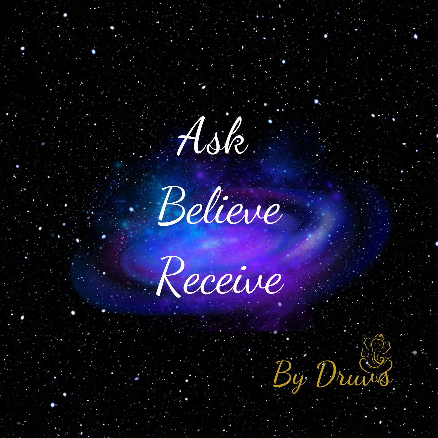 Ask Believe Receive 