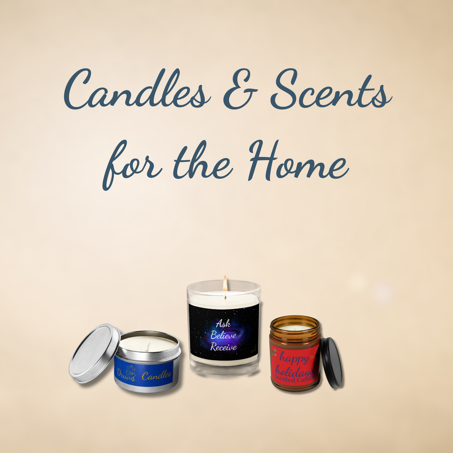 A ‘Candles & Scents for the Home’ in navy script over a soft beige background, featuring a printed affirmation candle.