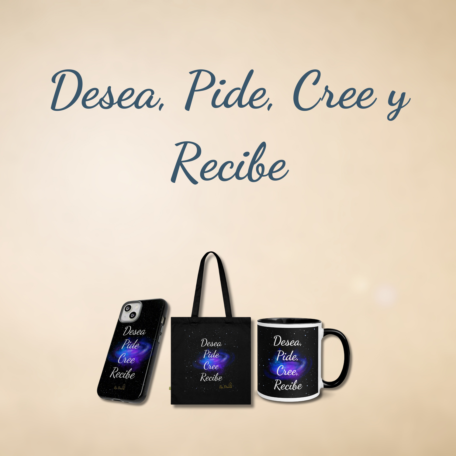A square digital image featuring spiritual products from the 'Desea, Pide, Cree y Recibe' collection by Druvs, including a candle, mug, and journal on a soft beige background with elegant script overlay in Spanish.