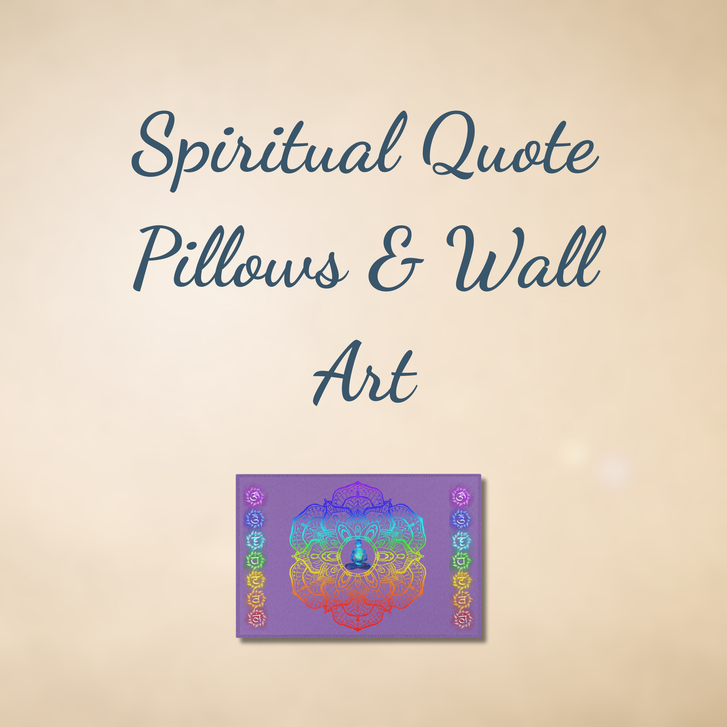 A collection of spiritual quote pillows and mantra wall art in warm, neutral tones, featured in the Druvs collection for meaningful and uplifting home decor."