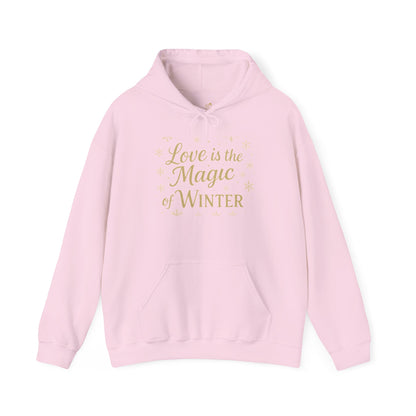 Love is the Magic of Winter Hoodie – Cozy Unisex Sweatshirt for the Season