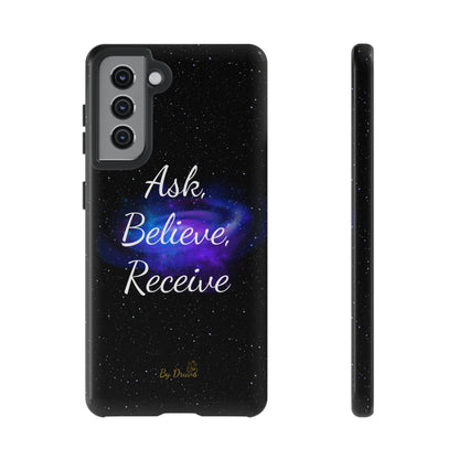 Phone Case - Ask, Believe, Receive, Law of Attraction, Positive Thinking,  iPhone, Samsung, Google Pixel, iPhone 16