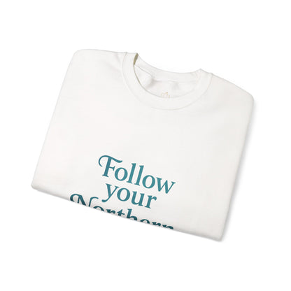 Follow Your Northern Light – Minimalist Winter Affirmation Sweatshirt (Unisex)