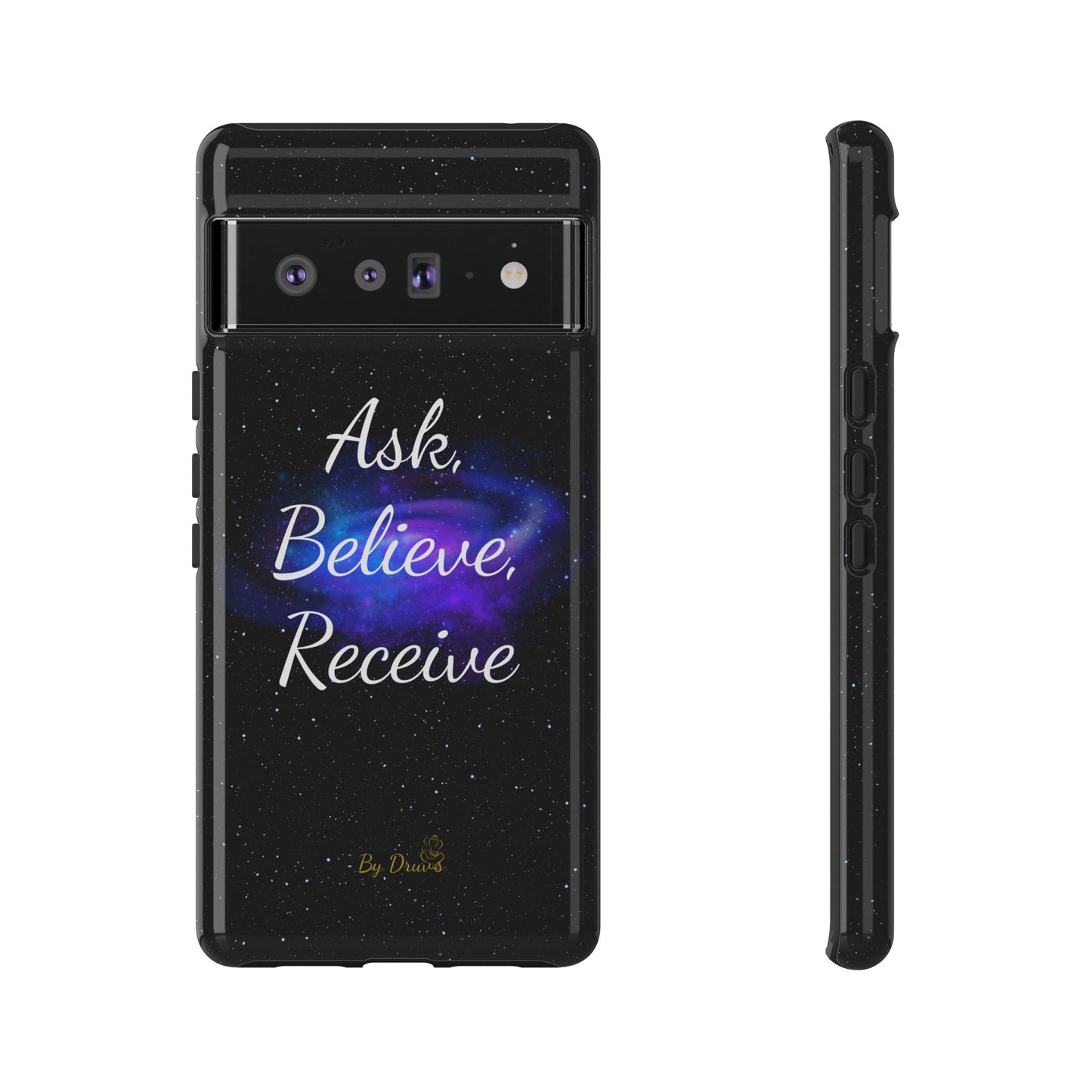 Phone Case - Ask, Believe, Receive, Law of Attraction, Positive Thinking,  iPhone, Samsung, Google Pixel, iPhone 16