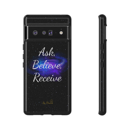 Phone Case - Ask, Believe, Receive, Law of Attraction, Positive Thinking,  iPhone, Samsung, Google Pixel, iPhone 16