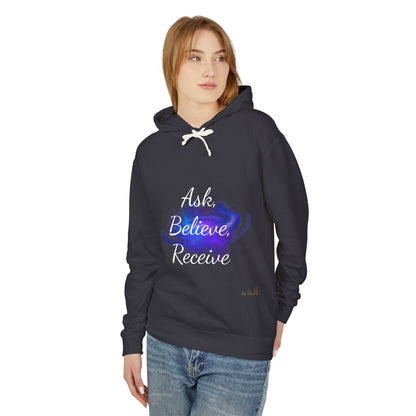 Unisex Hoodie Sweatshirt with Ask, Believe, Receive in it, Inspirational, Law of attraction, Motivational Hoodie, Gifts Idea