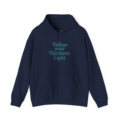 Follow Your Northern Light – Inspirational Winter Hoodie