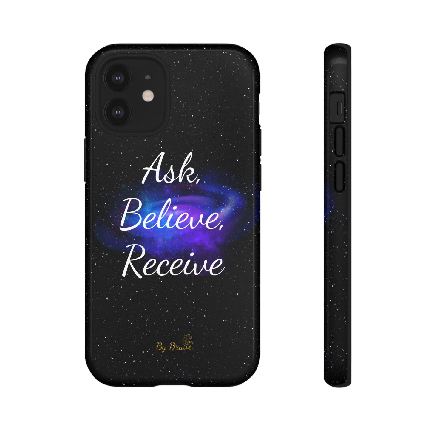 Phone Case - Ask, Believe, Receive, Law of Attraction, Positive Thinking,  iPhone, Samsung, Google Pixel, iPhone 16