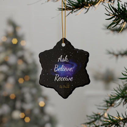 Ask Believe Receive. Ceramic Ornament – Cosmic Law of Attraction Holiday Decor