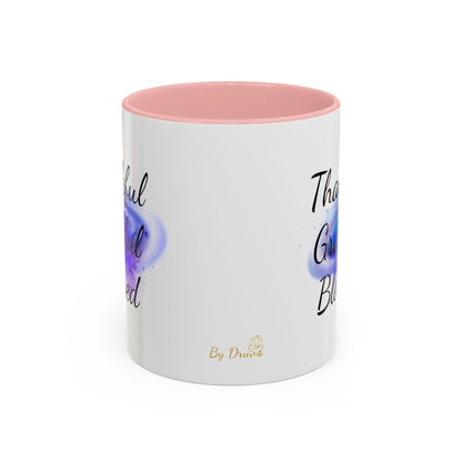 Two Tone Inspirational Mug, Gratitude Mug, Blessed, Grateful, Thankful Mug, Daily Inspirational