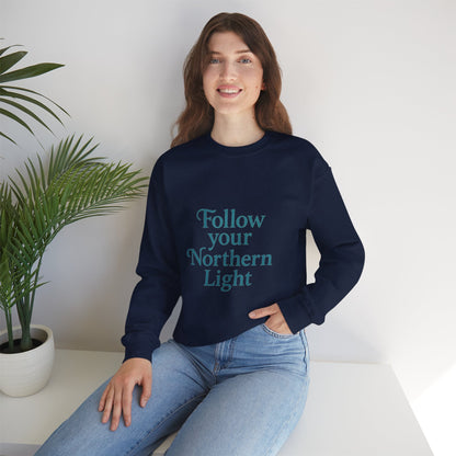 Follow Your Northern Light – Minimalist Winter Affirmation Sweatshirt (Unisex)