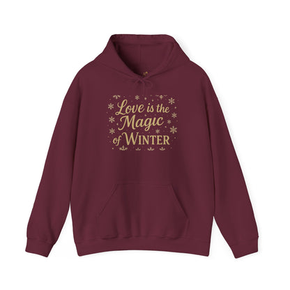 Love is the Magic of Winter Hoodie – Cozy Unisex Sweatshirt for the Season