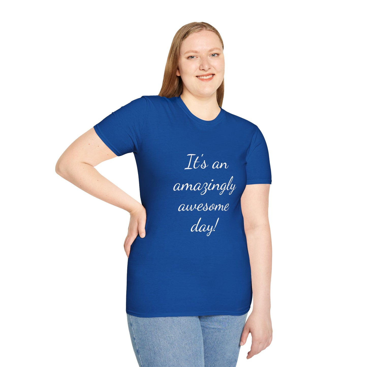 Awesome Day Unisex T-Shirt - Inspirational