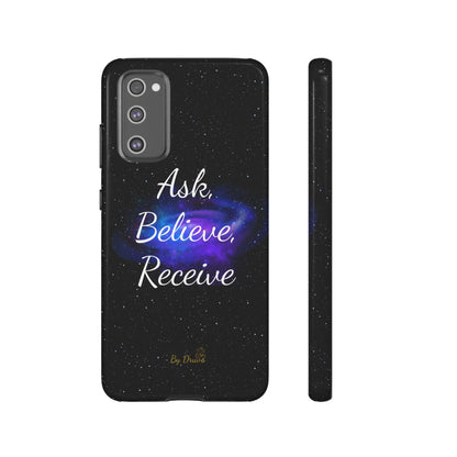 Phone Case - Ask, Believe, Receive, Law of Attraction, Positive Thinking,  iPhone, Samsung, Google Pixel, iPhone 16