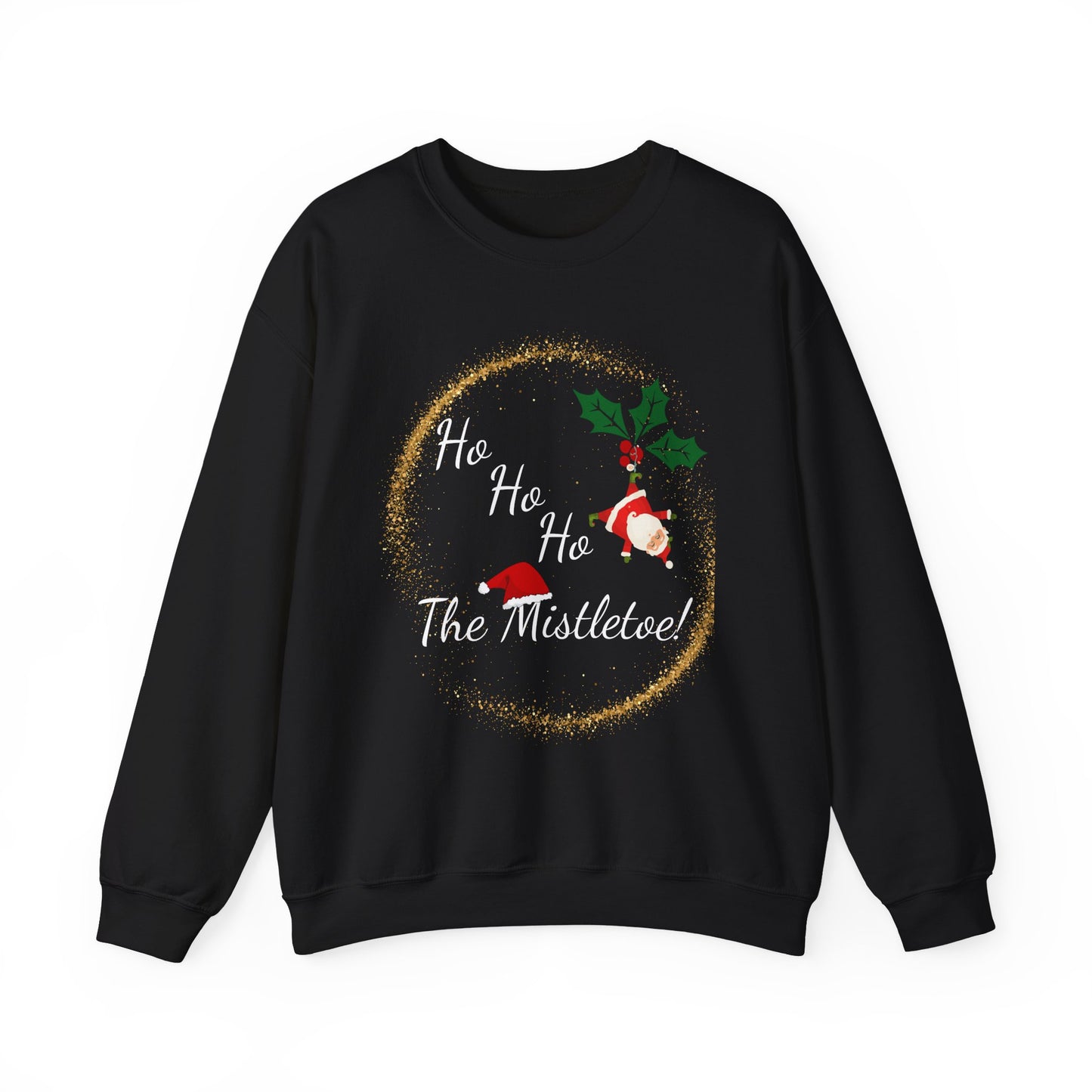 Christmas Sweatshirt, Unisex Sweater, Holiday Season, Mistletoe Sweatshirt, Ugly Christmas Sweater, Winter Season, Ho Ho Ho, Mistletoe