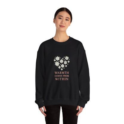 Warmth Comes From Within – Winter Affirmation Sweatshirt | Heart Snowflake Cozy Edition