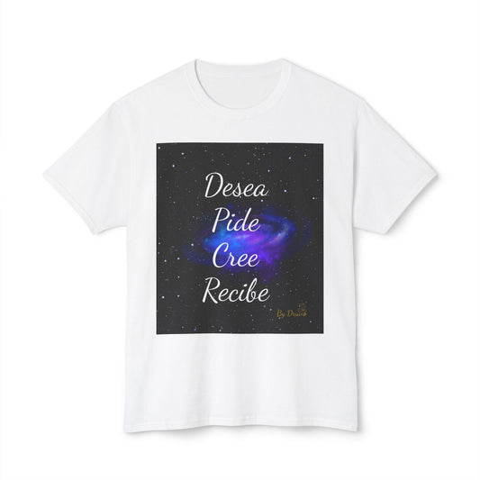 Camiseta Unisex de Algodón Desea, Pide, Cree, Recibe  - Ley de Atracción, Pensamiento Positivo, Ropa Diarias