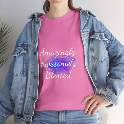 Amazingly Awesomely Blessed T-shirt - Inspirational T-shirt, Holiday Gift