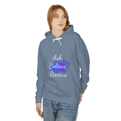 Unisex Hoodie Sweatshirt with Ask, Believe, Receive in it, Inspirational, Law of attraction, Motivational Hoodie, Gifts Idea