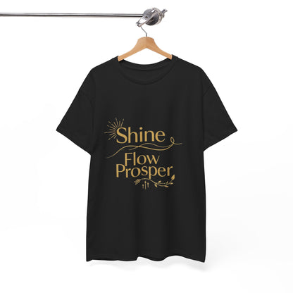 Shine Flow Prosper T-Shirt – Luxe Edition Affirmation Tee | Druvs