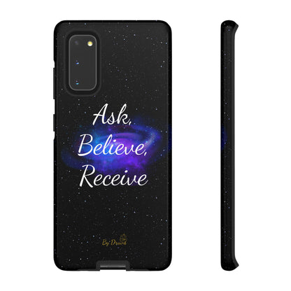 Phone Case - Ask, Believe, Receive, Law of Attraction, Positive Thinking,  iPhone, Samsung, Google Pixel, iPhone 16