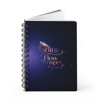 Shine Flow Prosper Journal – Cosmic Manifestation Spiral Notebook by Druvs