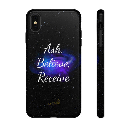 Phone Case - Ask, Believe, Receive, Law of Attraction, Positive Thinking,  iPhone, Samsung, Google Pixel, iPhone 16