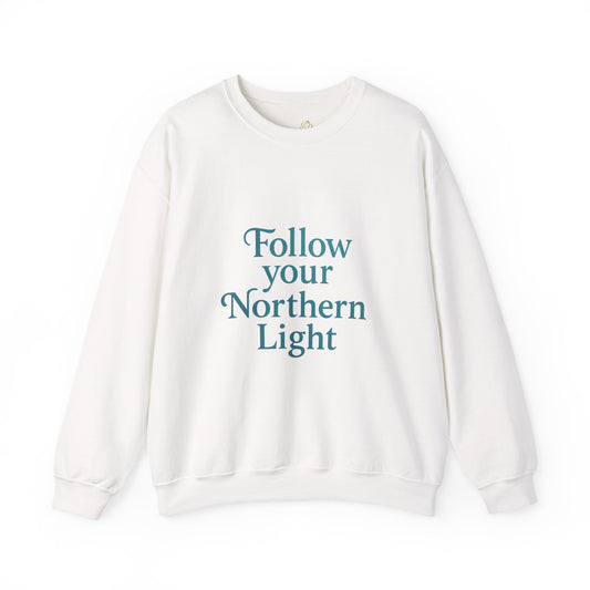 Follow Your Northern Light – Minimalist Winter Affirmation Sweatshirt (Unisex)