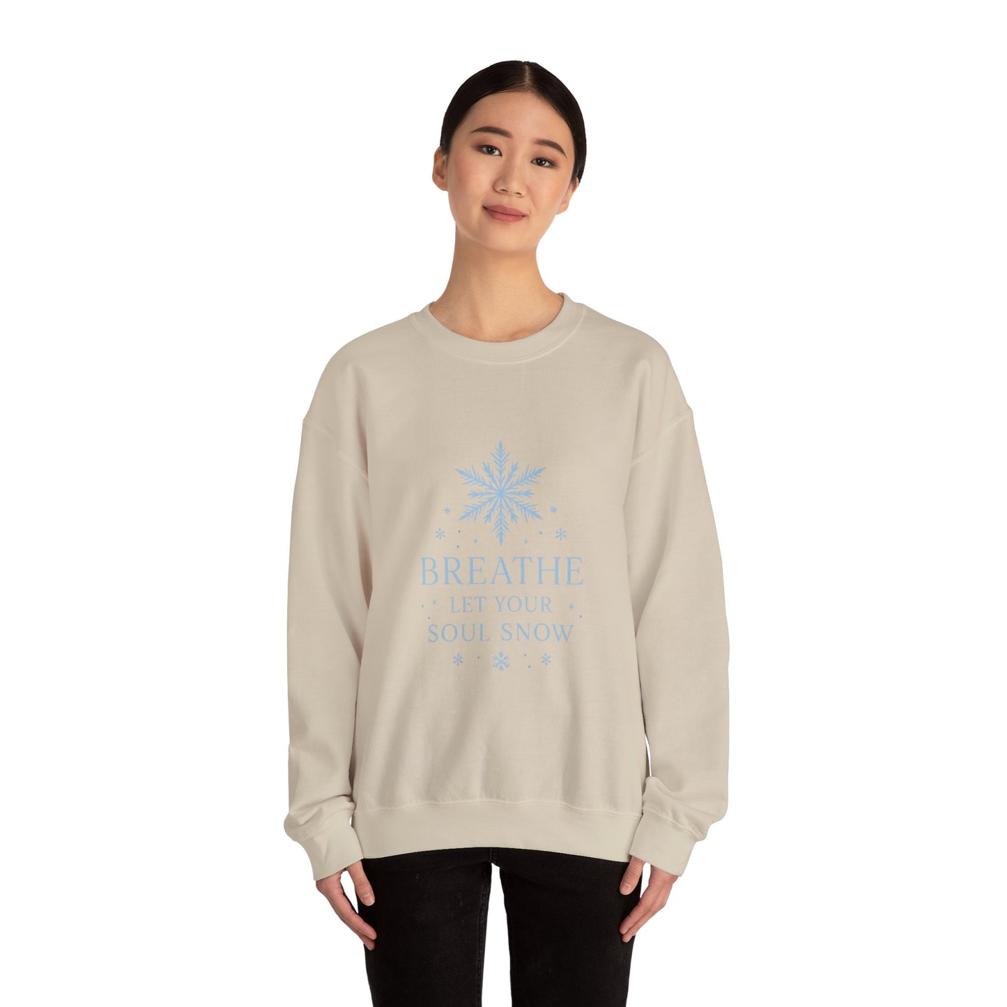 Breathe Let Your Soul Snow – Mindful Winter Sweatshirt | Unisex Relaxed Fit