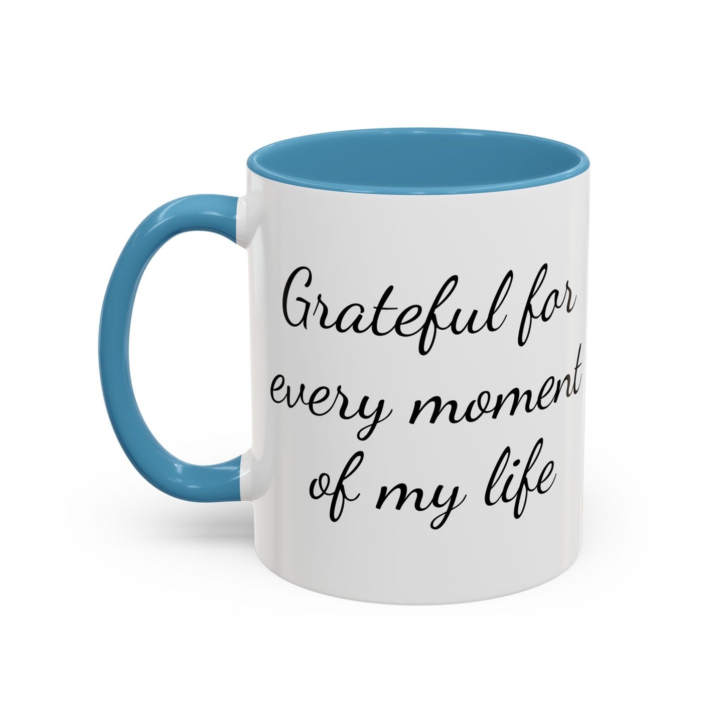 Inspirational Mug, Coffee Mug, Tea Mug, Gift Idea, Motivational Mug, Grateful Mug, Gratitude Mug