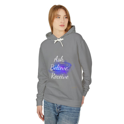 Unisex Hoodie Sweatshirt with Ask, Believe, Receive in it, Inspirational, Law of attraction, Motivational Hoodie, Gifts Idea