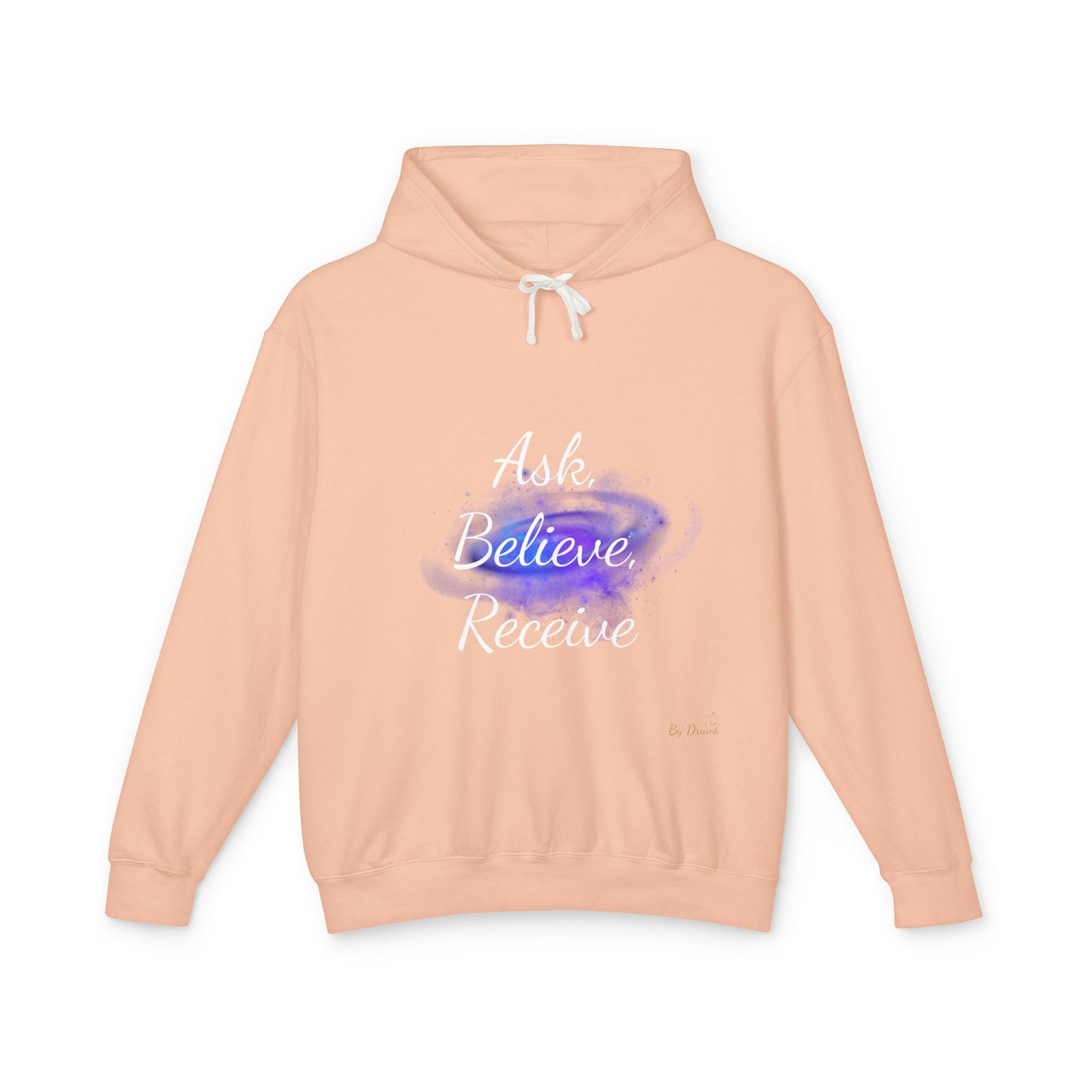 Unisex Hoodie Sweatshirt with Ask, Believe, Receive in it, Inspirational, Law of attraction, Motivational Hoodie, Gifts Idea