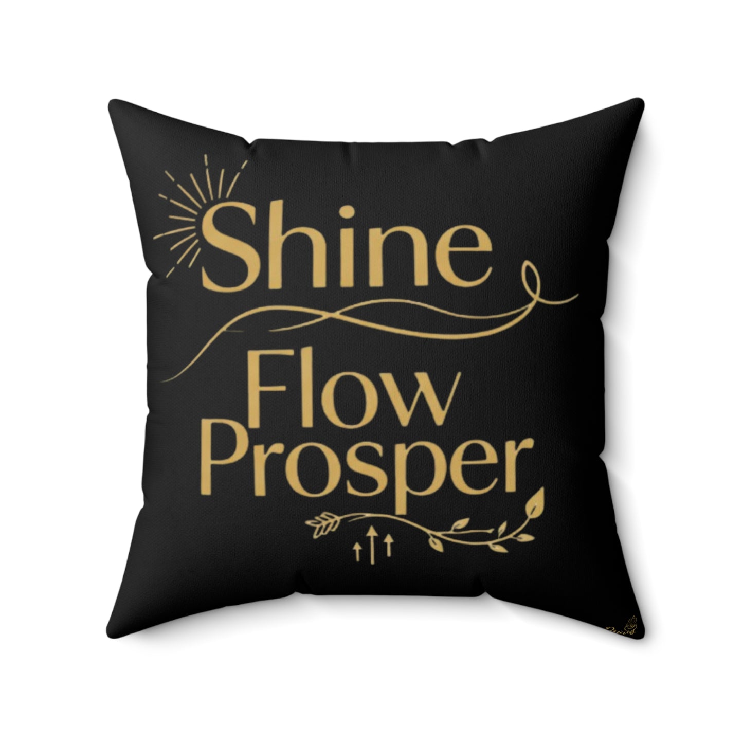 Shine, Flow, Prosper Luxe Cushion – Elegant Gold Affirmation Pillow by Druvs