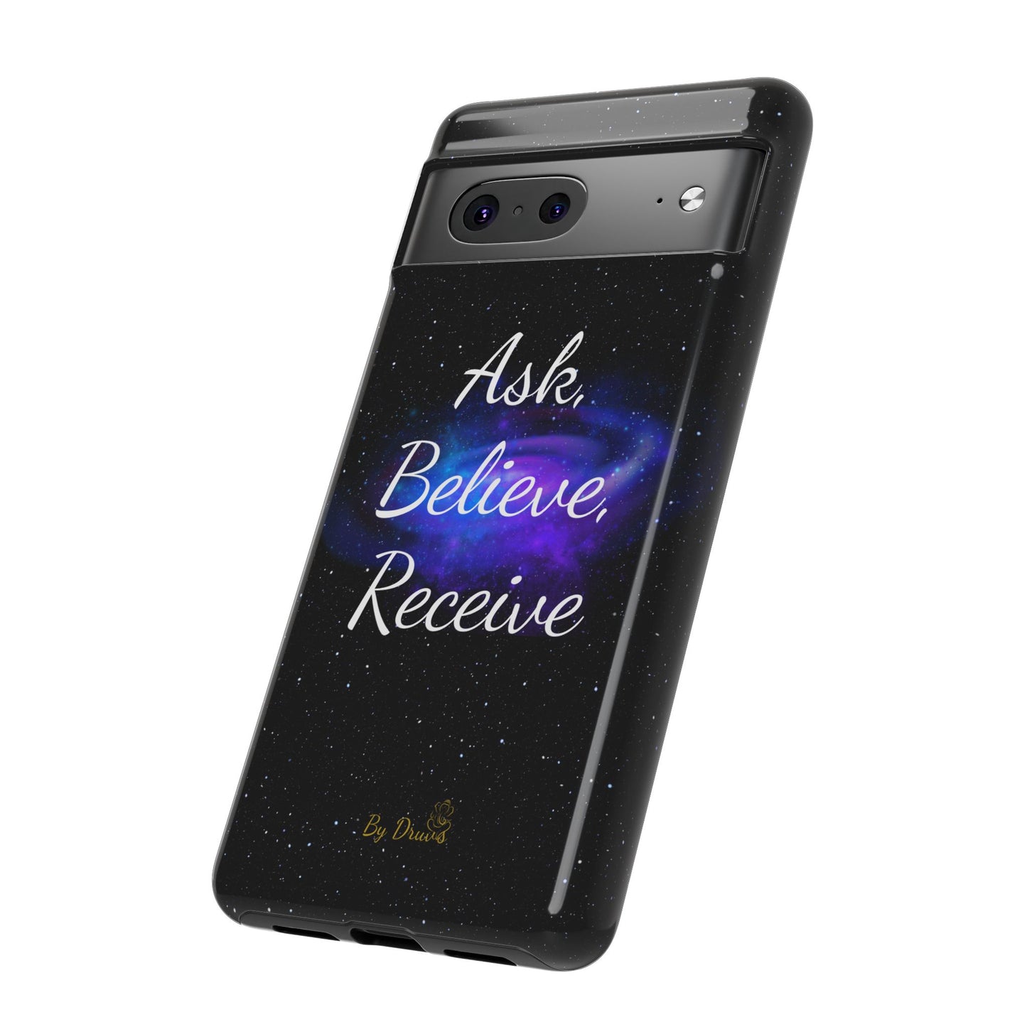 Phone Case - Ask, Believe, Receive, Law of Attraction, Positive Thinking,  iPhone, Samsung, Google Pixel, iPhone 16