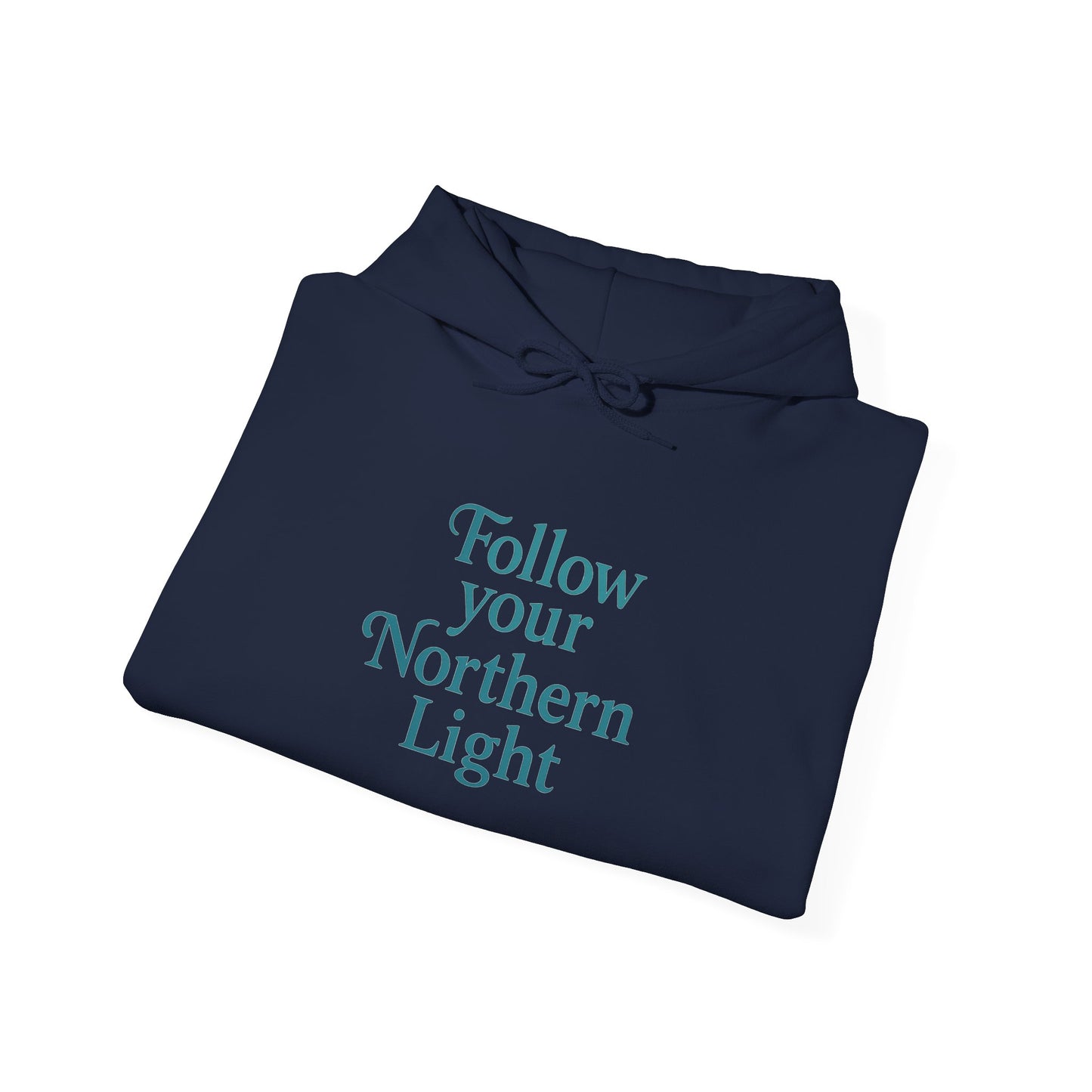 Follow Your Northern Light – Inspirational Winter Hoodie