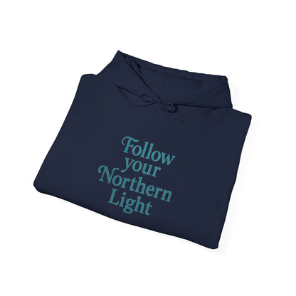 Follow Your Northern Light – Inspirational Winter Hoodie