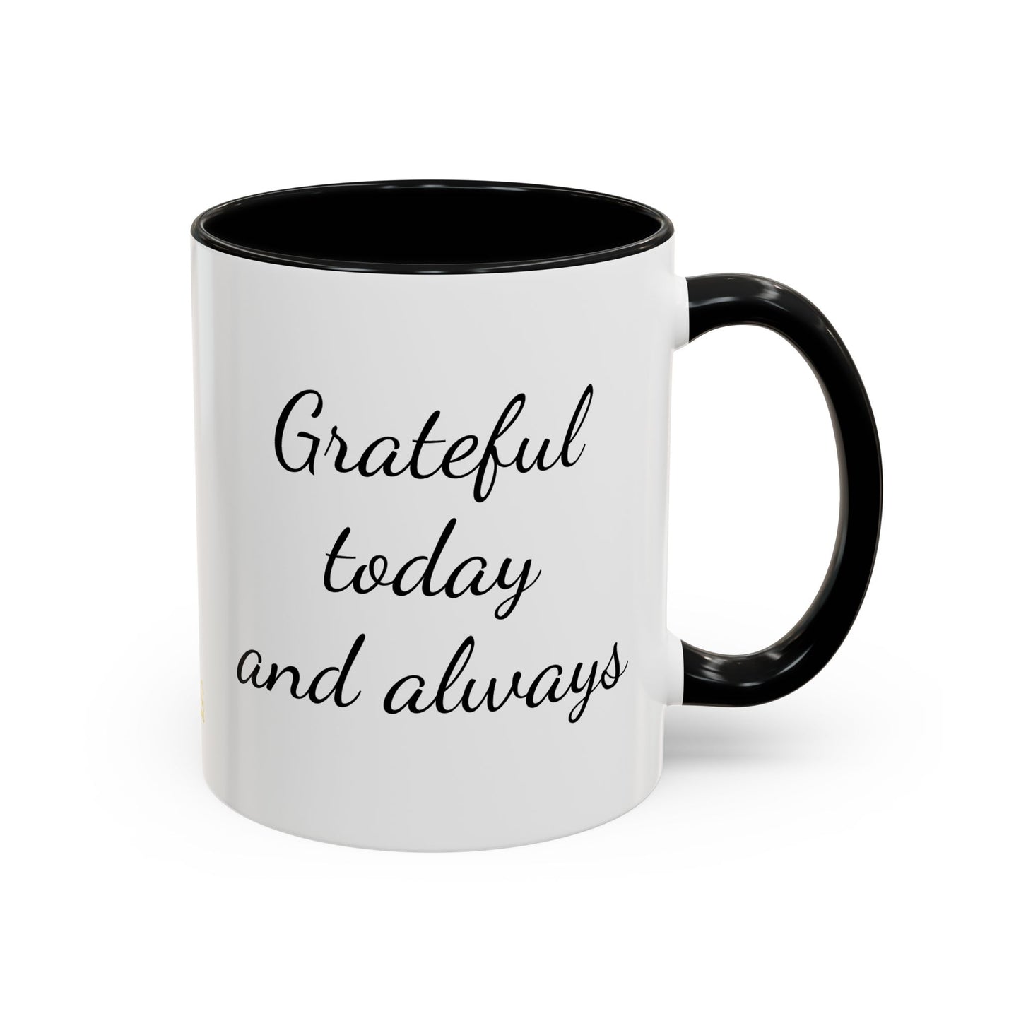 Inspirational Mug, Coffee Mug, Tea Mug, Gift Idea, Motivational Mug, Grateful Mug, Gratitude Mug