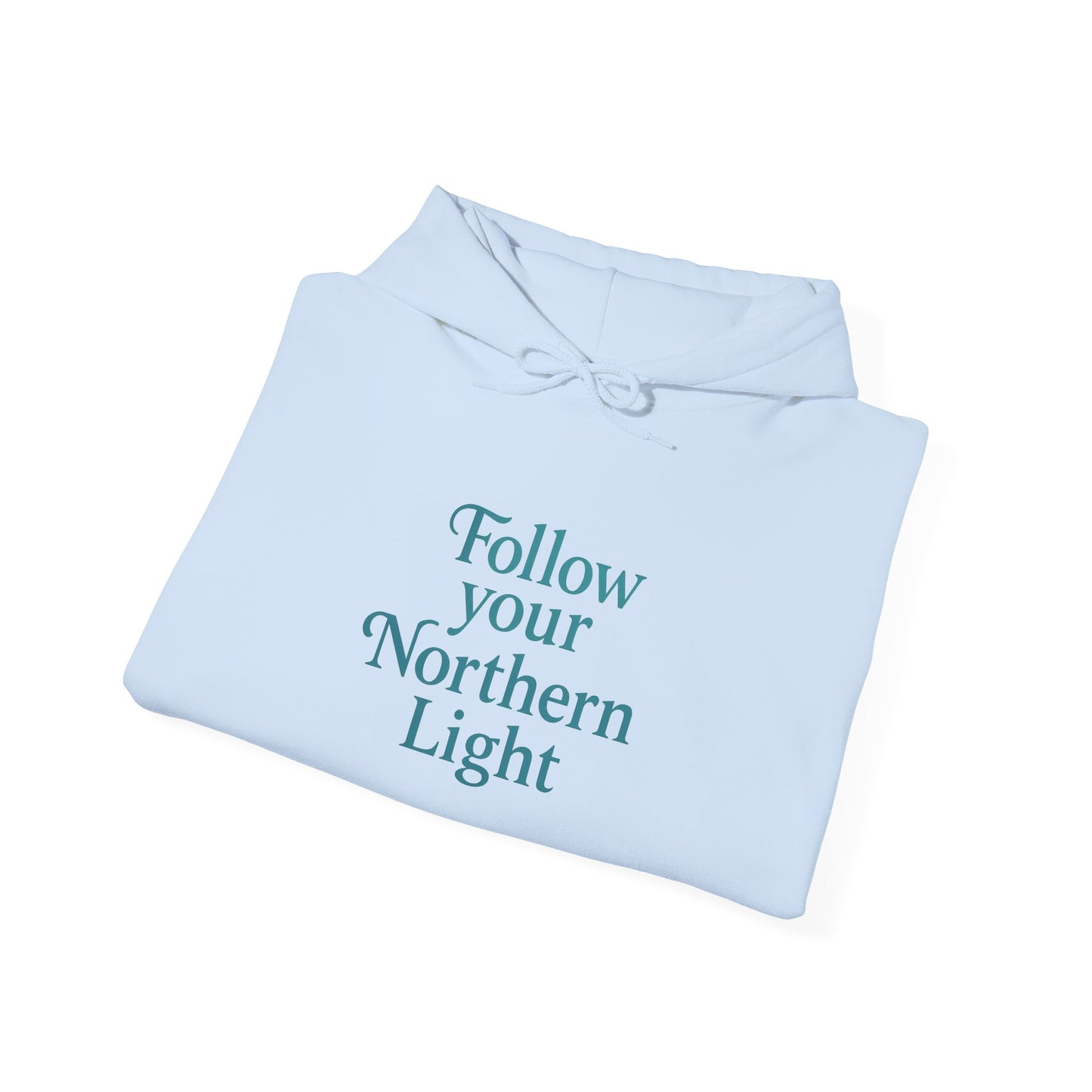 Follow Your Northern Light – Inspirational Winter Hoodie