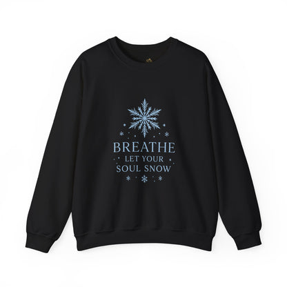 Breathe Let Your Soul Snow – Mindful Winter Sweatshirt | Unisex Relaxed Fit