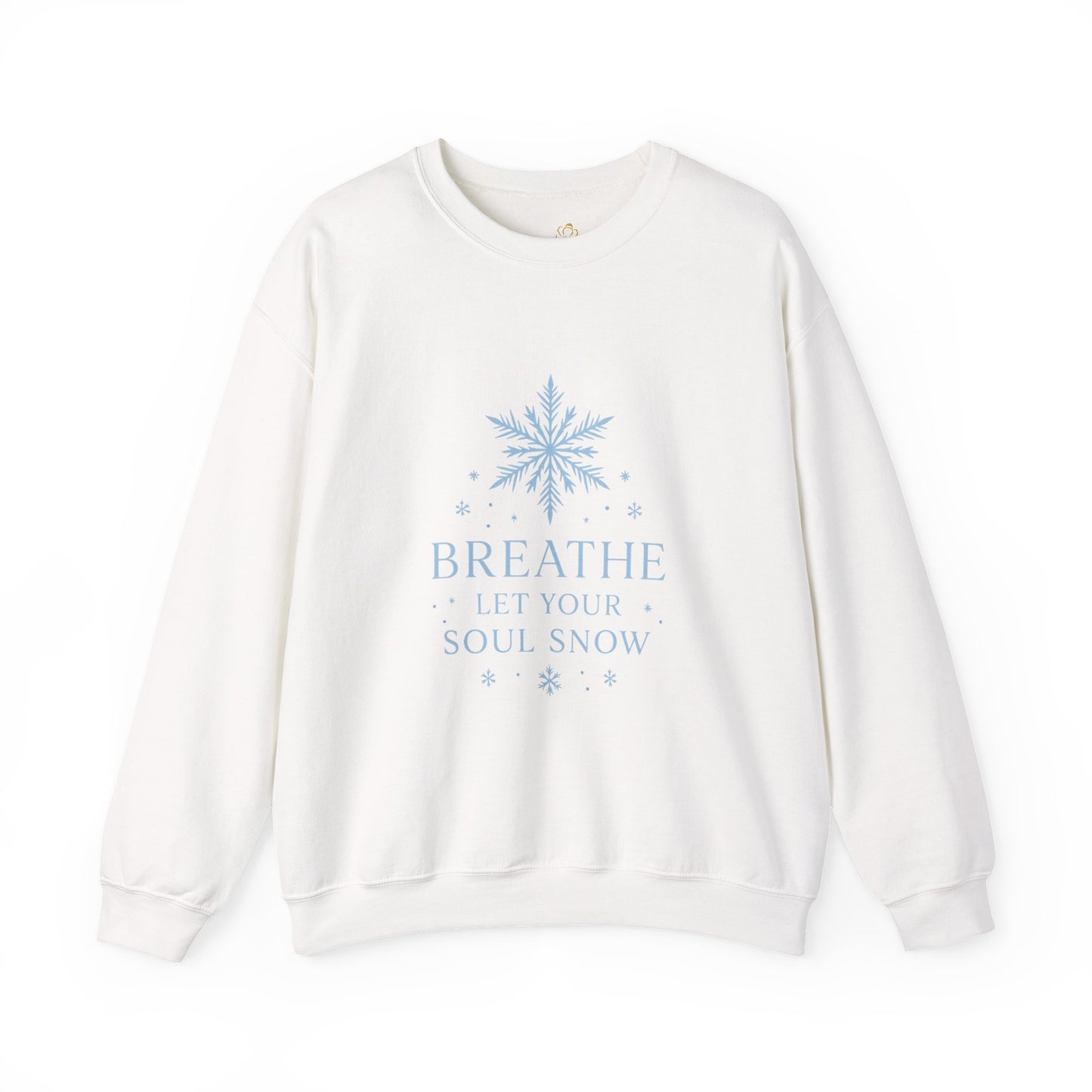 Breathe Let Your Soul Snow – Mindful Winter Sweatshirt | Unisex Relaxed Fit