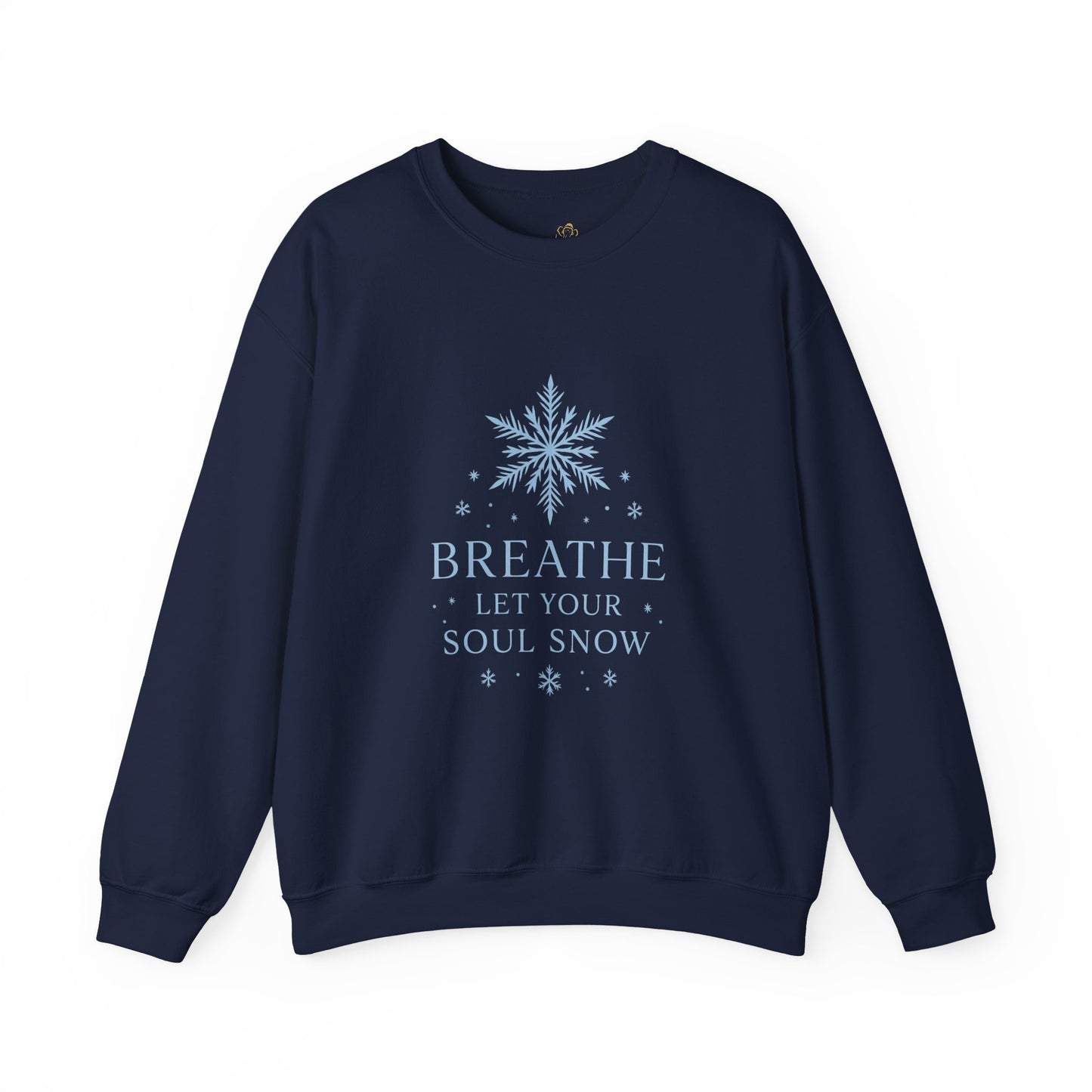 Breathe Let Your Soul Snow – Mindful Winter Sweatshirt | Unisex Relaxed Fit
