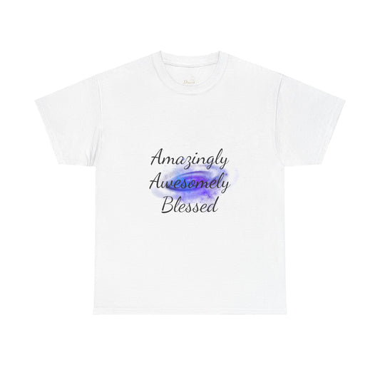 Amazingly Awesomely Blessed T-shirt - Inspirational T-shirt, Holiday Gift