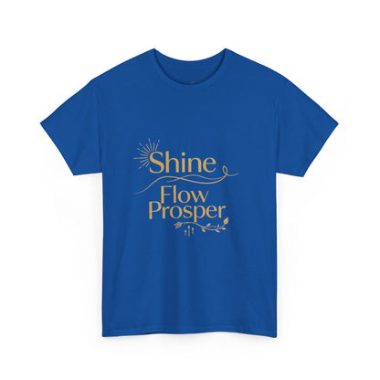 Shine Flow Prosper T-Shirt – Luxe Edition Affirmation Tee | Druvs