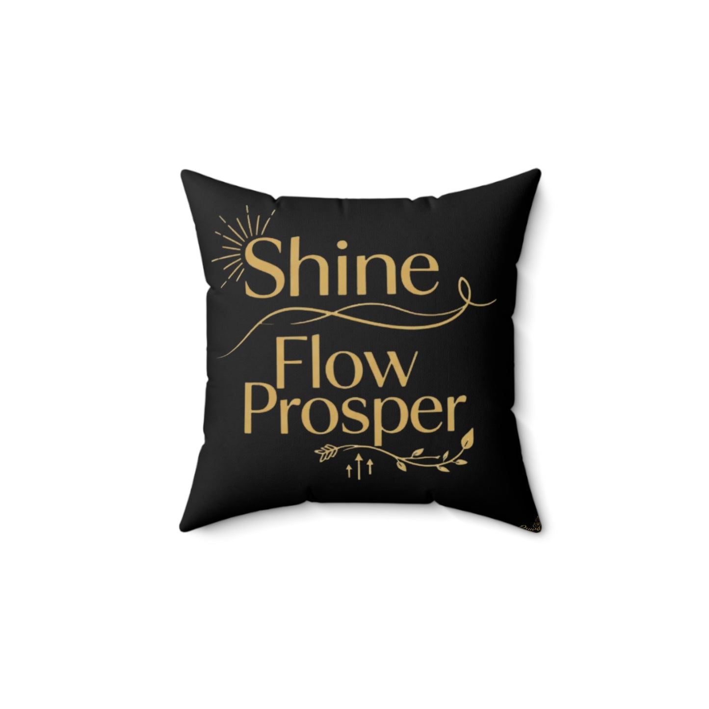 Shine, Flow, Prosper Luxe Cushion – Elegant Gold Affirmation Pillow by Druvs